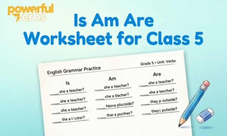 Is Am Are Worksheet for Class 5
