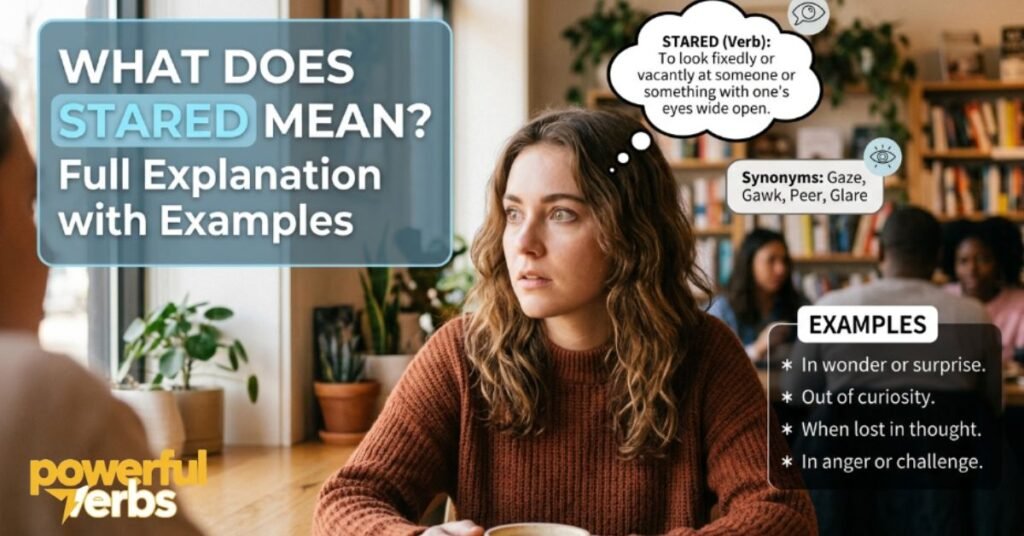 What Does Stared Mean Full Explanation with Examples