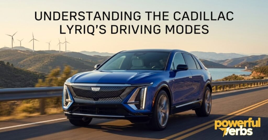Understanding the Cadillac LYRIQ's Driving Modes