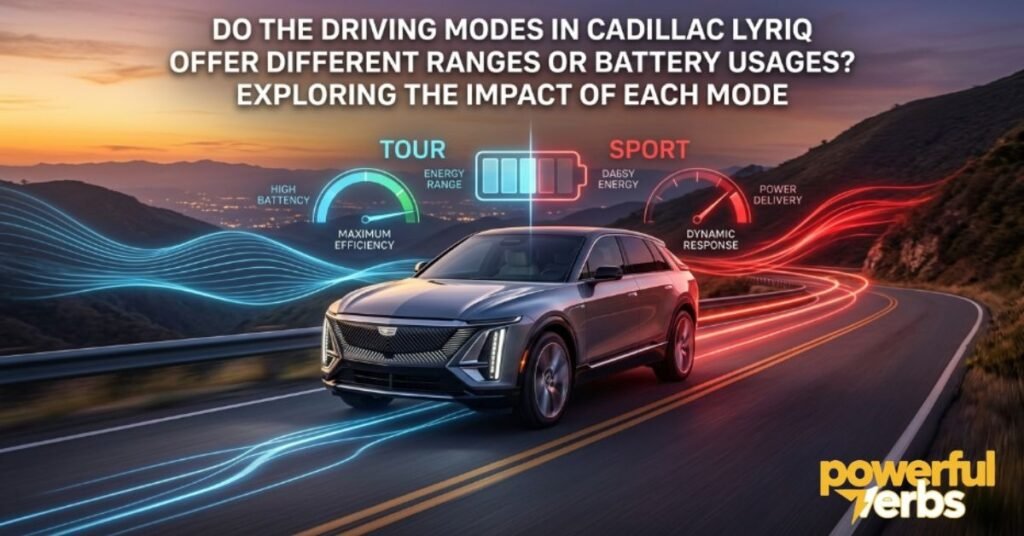 Do the Driving Modes in Cadillac LYRIQ Offer Different Ranges or Battery Usages?