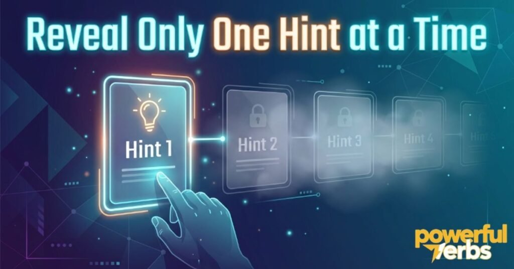 Reveal Only One Hint at a Time