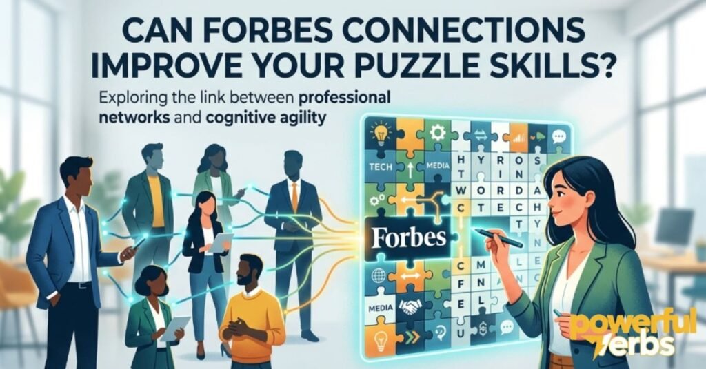 Can Forbes Connections Improve Your Puzzle Skills?